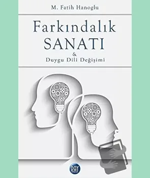 Farkındalık Sanatı & Duygu Dili Değişimi